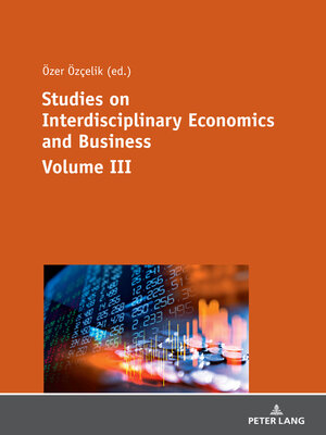 cover image of Studies on Interdisciplinary Economics and Business--Volume III